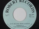 Sweet Soul 45 - Robert & The Excitements - Give Me One More Chance - Robert  mp3