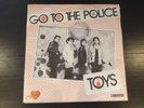 Toys - Go to the Police / Breakdown 1980 FRANCE POWER POP