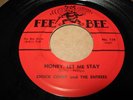 DOO WOP 45 CHUCK CORBY AND THE ENTREES ON FEE BEE HONEY LET ME STAY 119  EX