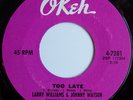Larry Williams & Johnny Watson   Too Late   Okeh RI