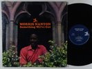 MORRIS NANTON Something We've Got LP on Prestige mono VG++