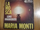 MARIA MONTI, LA MOSCA - SONO INNAMORATA.   RCA 1960