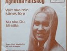 AGNETHA FÄLTSKOG (ABBA) * VART SKA MIN * SWE 7