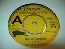 SOUL SISTERS Foolish dreamer/Good time tonight UK London demo SOUL
