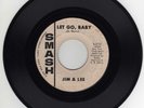 Jim & Lee - Let Go Baby On Smash Demo - Fab  Northern Soul Dancer