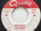 NORTHERN SOUL Lou Johnson UNSATISFIED Quality 45 rare Canadian pressing