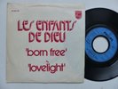 LES ENFANTS DE DIEU Born free Lovelight 6837247 PROMO   RRR