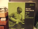 Henry Townsend, TIRED OF BEIN' MISTREATED, Prestige Bluesville 1041, trident lbl