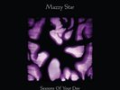 Mazzy Star - Seasons of Your Day