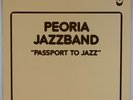 PEORIA JAZZBAND: Passport to Jazz OPUS 3 Audiophile Rare NM Vinyl LP