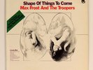 MAX FROST &TROOPERS Shape of Things To Come 1968 Tower ST-5147 LP psych,garage