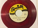 ROY MILTON SPECIALTY SP-464-45 Let Me Give You All My Love RED VINYL VERY RARE