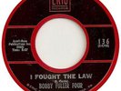 Bobby Fuller Four I Fought The Law Vinyl Single 7inch Eric