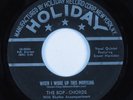 Doo Wop 45 BOP-CHORDS When I Woke Up This Morning HOLIDAY HEAR