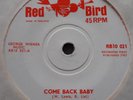 Roddie Joy - Come Back Baby / Love Hit Me With A Wallop - Red Bird UK 7