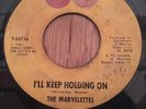 THE MARVELETTES northern soul Motown 45 I'll Keep Holding On / No Time   Tamla
