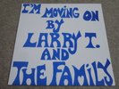 LARRY T & THE FAMILY / I’M MOVING ON / RARE US SOUL FUNK LP