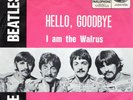 The Beatles - Hello, Goodbye / I Am The Walrus - Vinyl-Single 7