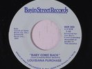 LOUISIANA PURCHASE: Baby Come Back / Now And Then 45 Hear  (midtempo Modern Sou