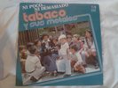 Tabaco y sus metales - Ni poco Ni demasiado Lp Venezuela