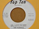 Northern Soul 45-Dynamics-Yes I Love You Baby-Top Ten-PROMO?