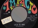 LOS RONDELS La-La Te Amo (La-La Means I Love You) TX CHICANO GROUP SOUL 45 *hear