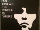 Ian Brown Vinyl lp 'the world is yours'