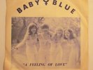 BABY BLUE-45rpm-A Feeling of Love/Night Flyer-Richardson Records-Peoria IL