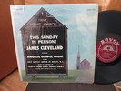 JAMES CLEVELAND WITH THE ANGELIC GOSPEL CHOIR - THIS SUNDAY IN PERSON SAVOY LP