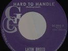 LATIN BREED Hard to Handle RARE TEX MEX CHICANO SOUL FUNK 45 NM *hear*