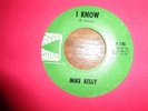 MIKE KELLY & THE LEGEND 45 on MEGAPHONE 60's ROCK northern VG++ / I Know