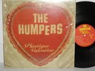 THE HUMPERS Plastique Valentine LP Fable Of Luv Anemia Mutate With Me Make-Up