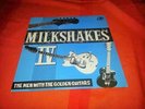 The Milkshakes The Men With The Golden Guitars L.P.