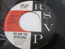 RIA AND THE REVELLONS RARE GIRL GROUP DOO WOP ON RSVP SHE FELL IN LOVE /HE'S NOT