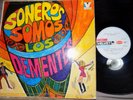 LOS DEMENTES, SONEROS SOMOS, LP,SALSA, VENEZUELA, VG , RAY PEREZ,LISTEN