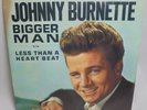 JOHNNY BURNETTE BIGGER MAN LESS THAN A HEART BEAT 45 RPM 7'' RECORD MAGIC LAMP