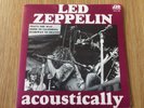 LED ZEPPELIN - ACOUSTICALLY. 3 TRACK AUSTRALIAN 7