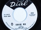 Northern Soul 45 JOE TEX Show Me DIAL VG+ promo HEAR