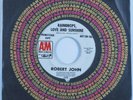 Northern Soul 45 ROBERT JOHN Raindrops, Love And Sunshine A&M promo HEAR
