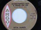 R&B Soul 45 ETTA JAMES Something's Got A Hold On Me ARGO HEAR