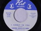 TARHEEL SLIM & LI'L ANN: I Submit To You / Close To You 45 (duet Deep Soul Beat