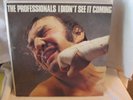 The Professionals  I Didn't See It Coming LP Original Sex Pistols PIL