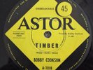 BOBBY COOKSON - TIMBER B/W DING DONG - OZ ASTOR LABEL MOD POP ROCKER 45 - 1962