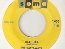 THE CASTAWAYS Liar Liar SOMA GARAGE WIGAN CASINO  NORTHERN SOUL 45