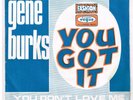 Gene BURKS   You got it    7