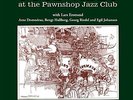 Good Vibes at the Pawnshop Jazz Club [Lars Erstrand; Arne Domnérus; Bengt Hallbe