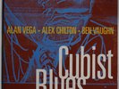 2 LP CUBIST BLUES Alan Vega - A. Chilton - B. Vaughn / 12