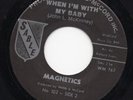 NORTHERN SOUL - MAGNETICS - WHEN IM WITH MY BABY VG++