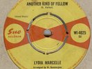 LYDIA MARCELLE**ANOTHER KIND OF FELLOW**SOUL**DANCER**LISTEN TO IT