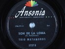Latin 78 TRIO MATAMOROS Son De La Loma ANSONIA HEAR